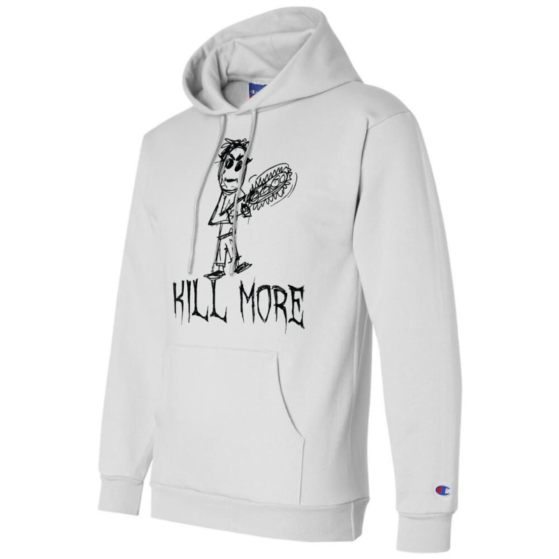 Kill More Halloween Costume Word Design T Shirt Champion Hoodie | Artistshot