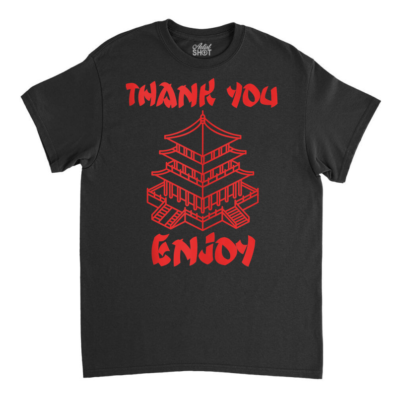 Chinese Food Take Out Thank You Enjoy House Chinese Take Out Tank Top Classic T-shirt by aryanahjerich | Artistshot