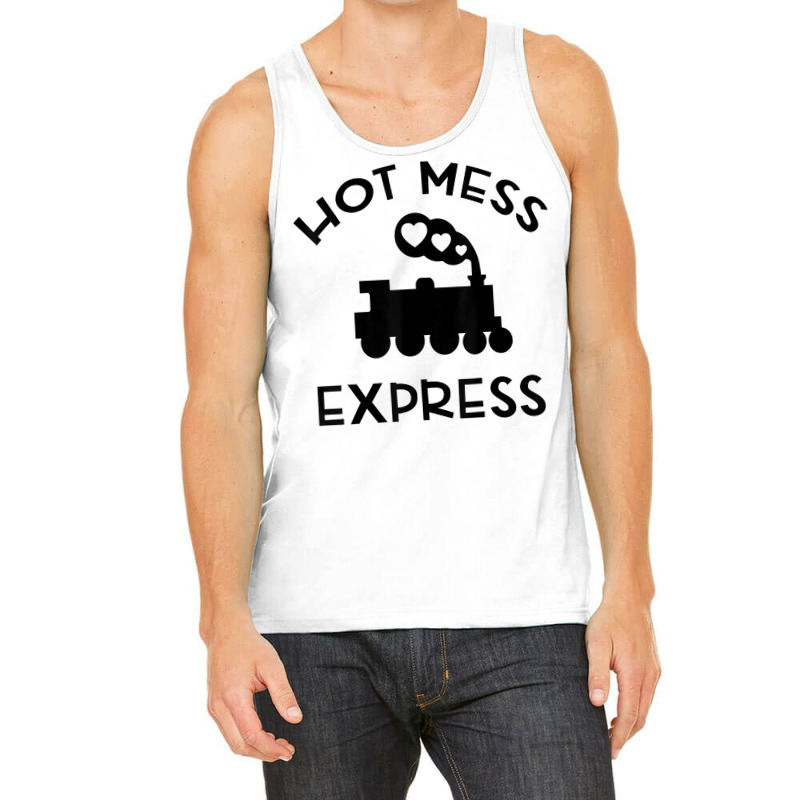 Cool Hot Mess Express Train Funny Sarcastic Novelty Item T Shirt Tank Top by haocovaccaj | Artistshot