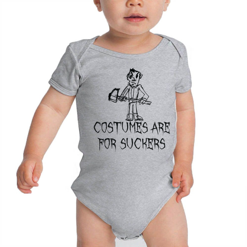 Costumes Are For Suckers Halloween Costume Word Design T Shirt Baby Bodysuit | Artistshot