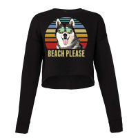 Siberian Husky Summer Beach Vibe T  Shirt Beach Please Siberian Husky Cropped Sweater | Artistshot