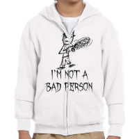 I'm Not A Bad Person Halloween Costume Word Design T Shirt Youth Zipper Hoodie | Artistshot