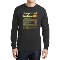 Thanksgiving Deep Fried Turkey Nutrition Food Facts Thanksgiving Costu Long Sleeve Shirts | Artistshot