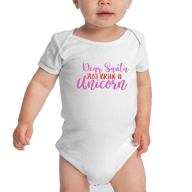 Dear Santa Just Bring A Unicorn Baby Bodysuit | Artistshot