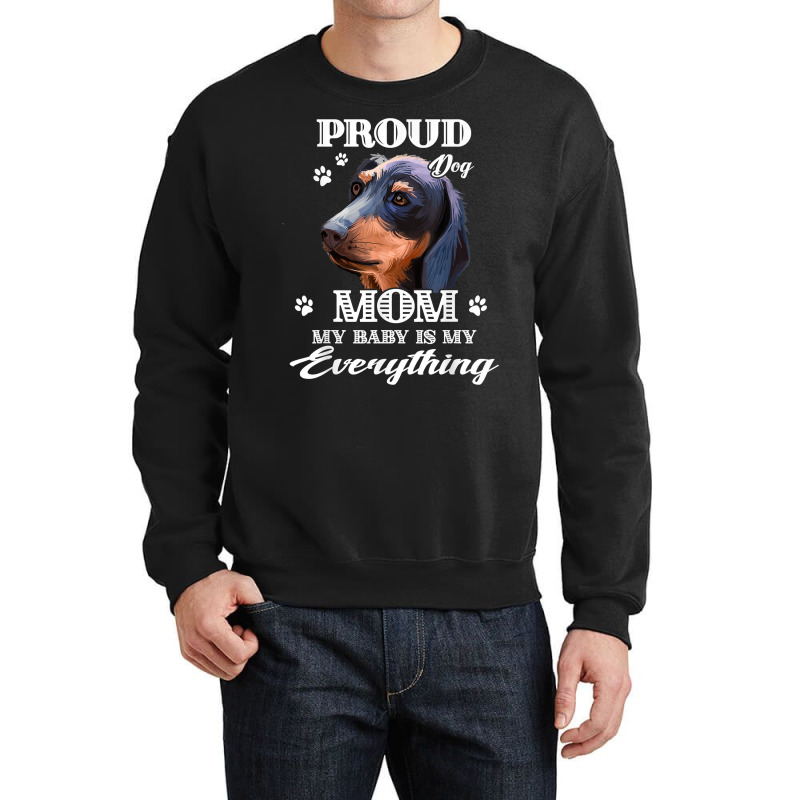 Dogs 365 Proud Dachshund Dog Mom Gift For Women T Shirt Crewneck Sweatshirt | Artistshot