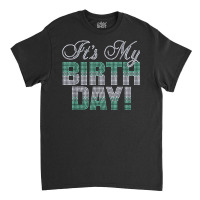 Woman It's My Birthday Rhinestone Design Birthday Gift T Shirt Classic T-shirt | Artistshot