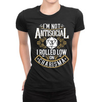 Not Antisocial, Rolled Low Charisma Funny Rpg Loves Dragons T Shirt Ladies Fitted T-shirt | Artistshot