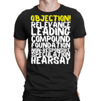 Objection Relevance Leading Compound Foundation Hearsay Premium T Shir T-shirt | Artistshot