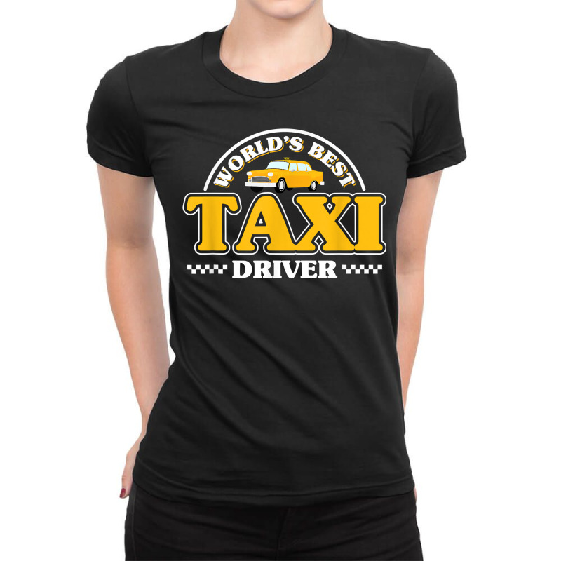 Taxicab Driver Cab Taxi Driving T Shirt Ladies Fitted T-Shirt by rainandehay | Artistshot