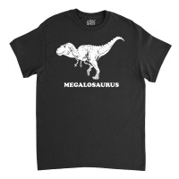 Megalosaurus Dinosaur Classic T-shirt | Artistshot