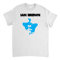 Ian Brown Classic T-shirt | Artistshot