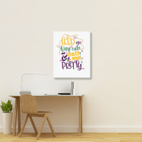 Feed Me King Cake And Call Me Pretty Portrait Canvas Print | Artistshot