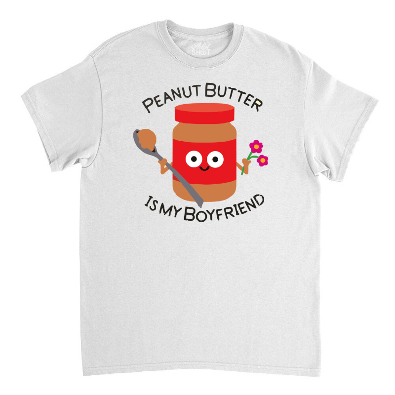 Peanut Butter Classic T-shirt | Artistshot