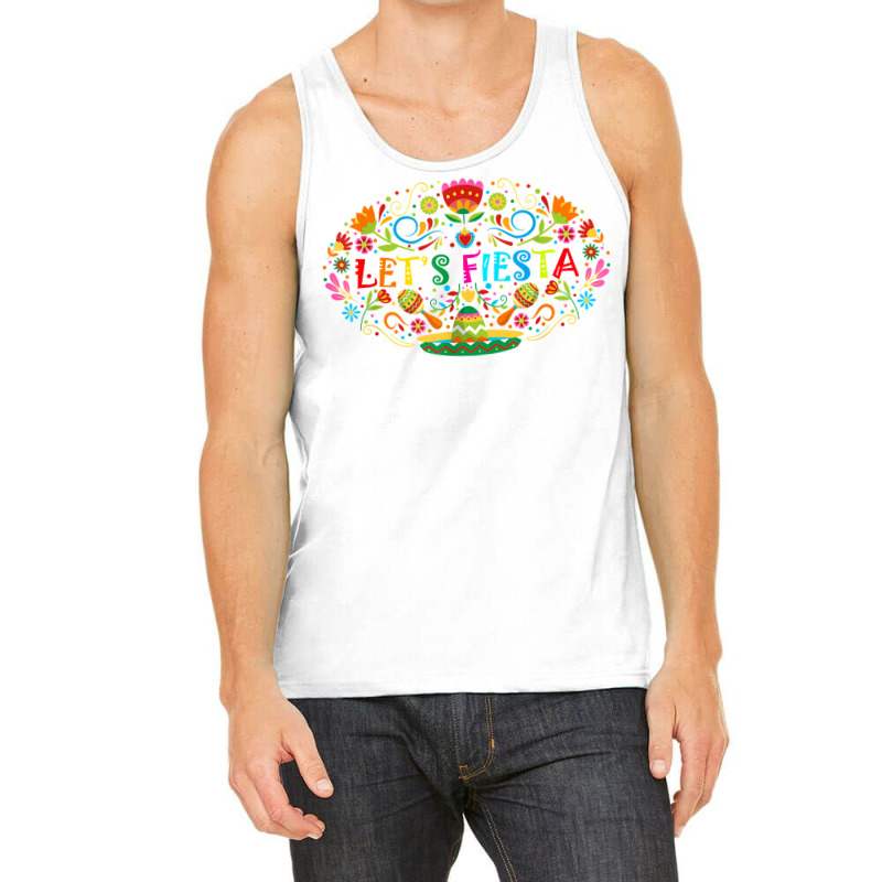 Cinco De Mayo Party Lets Fiesta Mexican T Shirt Tank Top | Artistshot