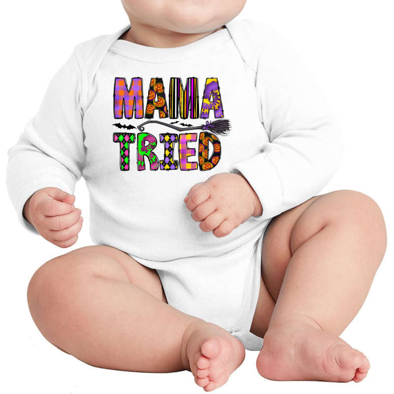 Mama Tried Long Sleeve Baby Bodysuit by CowhideDigitalArt | Artistshot