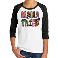 Mama Tried Youth 3/4 Sleeve | Artistshot