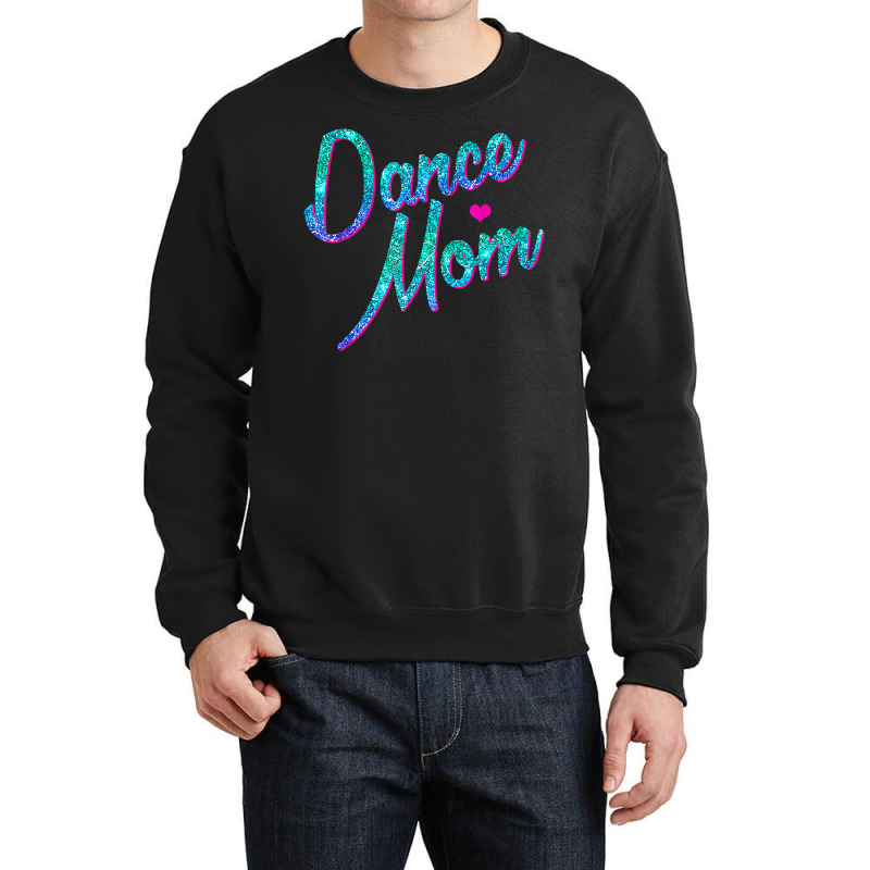 Dance Mom Dancing Mommy Mother Disco T Shirt T Shirt Crewneck Sweatshirt | Artistshot