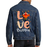 Thanksgiving Theme Love Bubbie Happy Turkey Day Thanksgiving T Shirt Men Denim Jacket | Artistshot