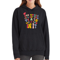 The World Is A Better Place With You In It T Shirt Vintage Hoodie | Artistshot