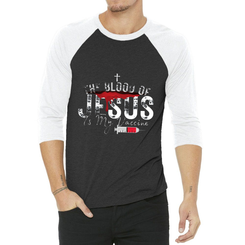 The Blood Of Jesus Is My Vaccine Christian Anti Vaccine Pullover 3/4 Sleeve Shirt by celanasubek | Artistshot