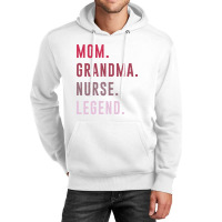 Cute Mom Grandma Nurse Legend Costume Mothers Day Unisex Hoodie | Artistshot