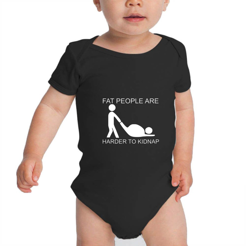 Fat People Are Harder To Kidnap Funny Baby Bodysuit by pentolkudus | Artistshot