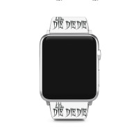 Die Die Die Halloween Costume Word Design T Shirt Apple Watch Band | Artistshot