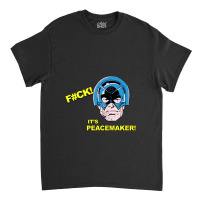 Its Peacemaker Classic T-shirt | Artistshot