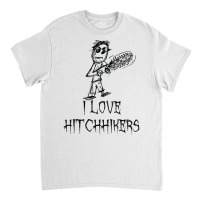 I Love Hitchhikers Halloween Costume Word Design T Shirt Classic T-shirt | Artistshot