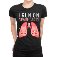 I Run On Spare Parts Lung Love Organ Donation Vintage T Shirt Ladies Fitted T-shirt | Artistshot