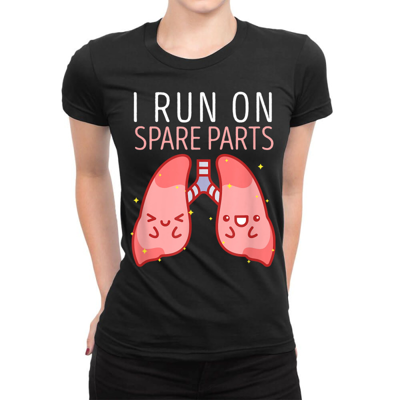 I Run On Spare Parts Lung Love Organ Donation Vintage T Shirt Ladies Fitted T-Shirt by weltzjharrasw | Artistshot