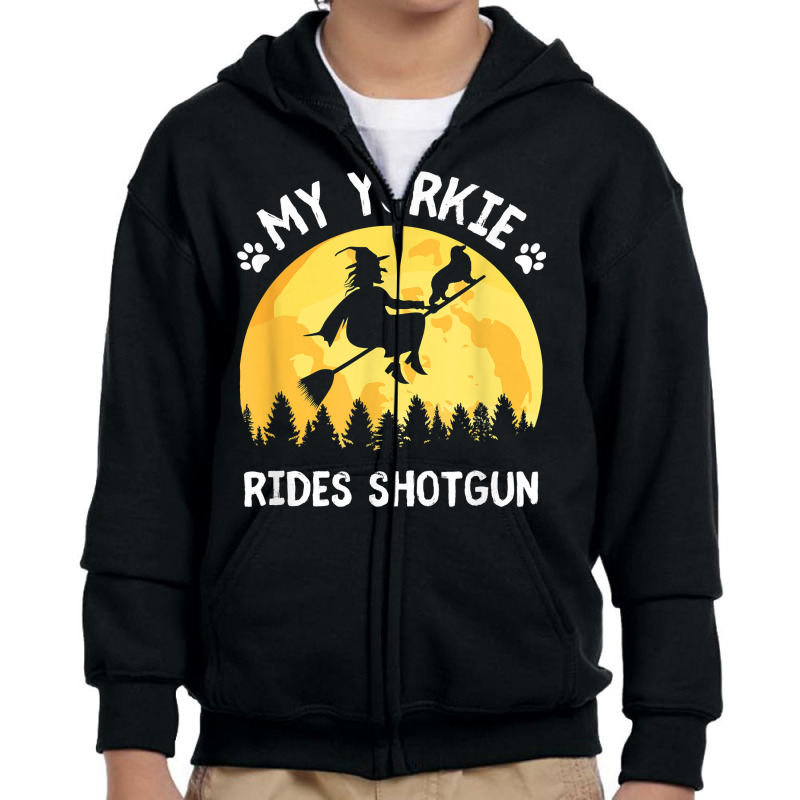 My Yorkie Rides Shotgun Funny Halloween Yorkshire Terrier T Shirt Youth Zipper Hoodie by kewisharemeliadq | Artistshot