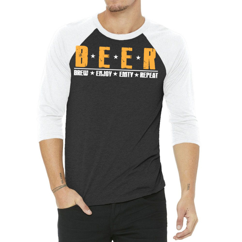 Beer T  Shirt Beer Brew Enjoy Emty Repeat Funny Oktoberfest Beer Day T 3/4 Sleeve Shirt by iguanaopossum | Artistshot