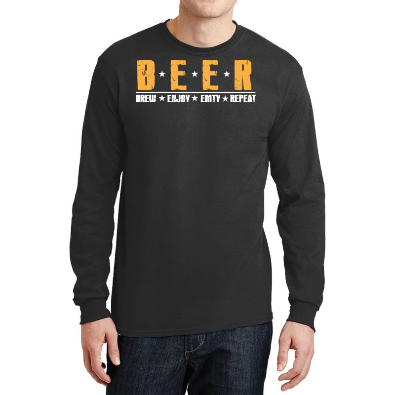 Beer T  Shirt Beer Brew Enjoy Emty Repeat Funny Oktoberfest Beer Day T Long Sleeve Shirts by iguanaopossum | Artistshot