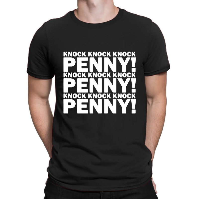 Knock Knock Knock Penny T-shirt | Artistshot