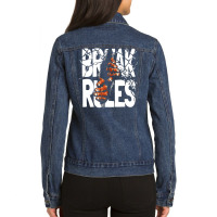 #break Rules Ladies Denim Jacket | Artistshot