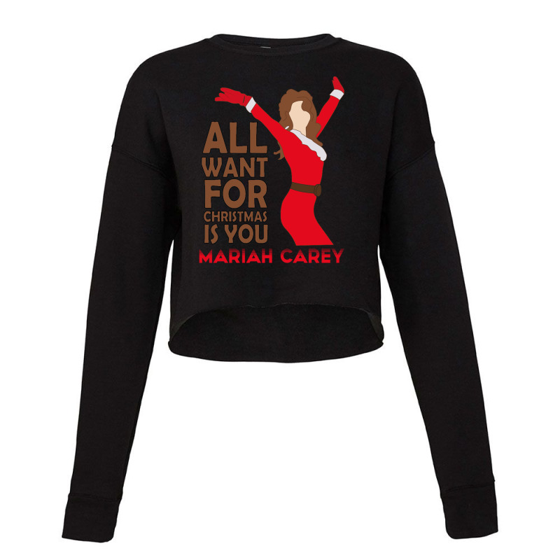 Mariah Carey All Want For Chrıstmas Is You Merry Christmas Cropped Sweater by coşkun | Artistshot