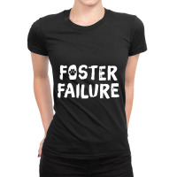 Foster Failure  Pet Adoption S Ladies Fitted T-shirt | Artistshot