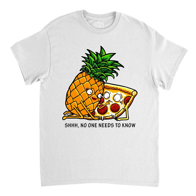 Pizza And Pineapple Classic T-shirt by frizidan | Artistshot