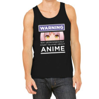 Warning May Spontaneously Start Talking About Anime Tank Top | Artistshot