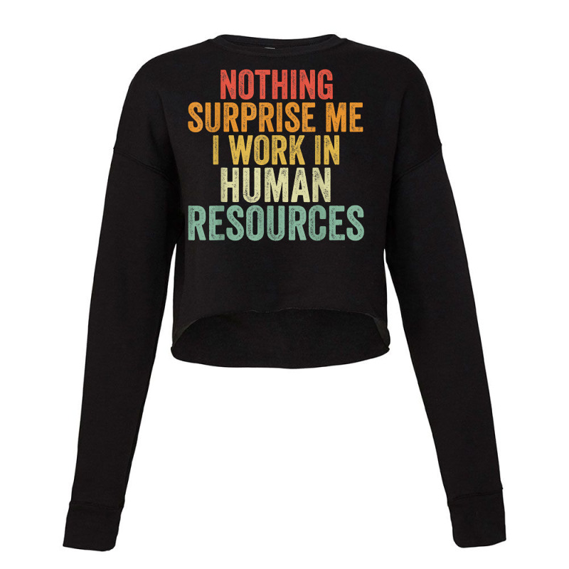 Human Resources Team Funny Hr Manager I'm In Hr Voice Retro T Shirt Cropped Sweater by muhrlycogant3h | Artistshot