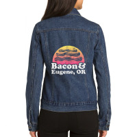 Bacon And Eugene, Or Or Oregon Ladies Denim Jacket | Artistshot