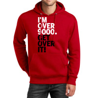 Get Over It Nine Thousand Unisex Hoodie | Artistshot