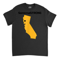 Support Sonoma Strong California State Heart Love T Shirt Classic T-shirt | Artistshot