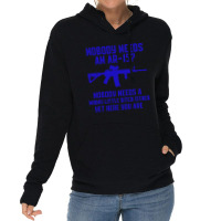 Nobody Needs An Ar 151 Lightweight Hoodie | Artistshot