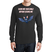 Show Me Your Smile Before Kissing Me Kissing Mouth Vampire T Shirt Long Sleeve Shirts | Artistshot