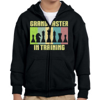 Chess Player T  Shirt Grandmaster In Training T  Shirt Youth Zipper Hoodie | Artistshot