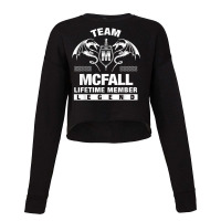 Team Mcfall Lifetime Member Gifts T Shirt Cropped Sweater | Artistshot