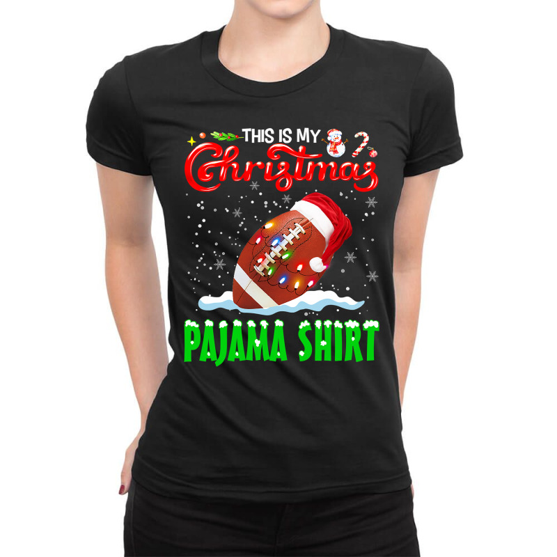 Football This Is My Christmas Pajama Football Christmas Lights 131 Foo Ladies Fitted T-Shirt by permad | Artistshot