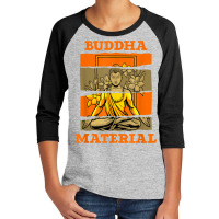 Buddhism Buddha Material Zen Spirituality Buddhism Buddhist Youth 3/4 Sleeve | Artistshot